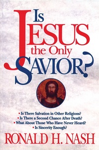 Is Jesus The Only Savior?